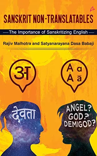 Sanskrit Non-Translatables : The Importance of Sanskritizing English - Hardcover